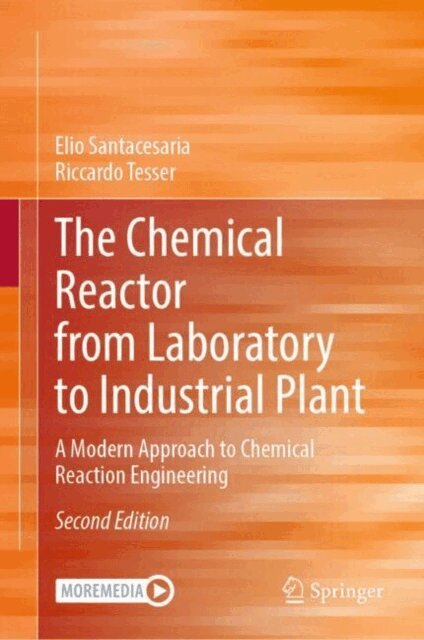 Elio Santacesaria, Riccardo Tesser - Chemical Reactor from Laboratory to Industrial Plant, E-bok