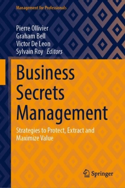 Sylvain Roy, Victor De Leon, Graham Bell, Pierre Ollivier - Business Secrets Management, E-bok