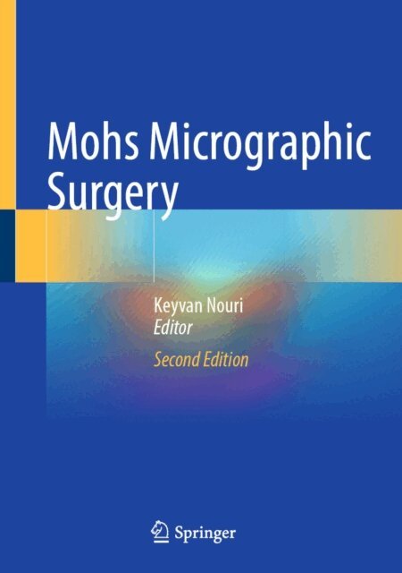 Keyvan Nouri - Mohs Micrographic Surgery, E-bok