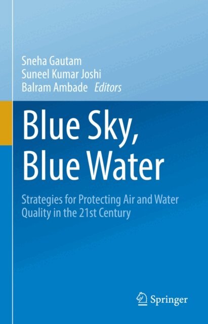 Balram Ambade, Suneel Kumar Joshi, Sneha Gautam - Blue Sky, Blue Water, E-bok
