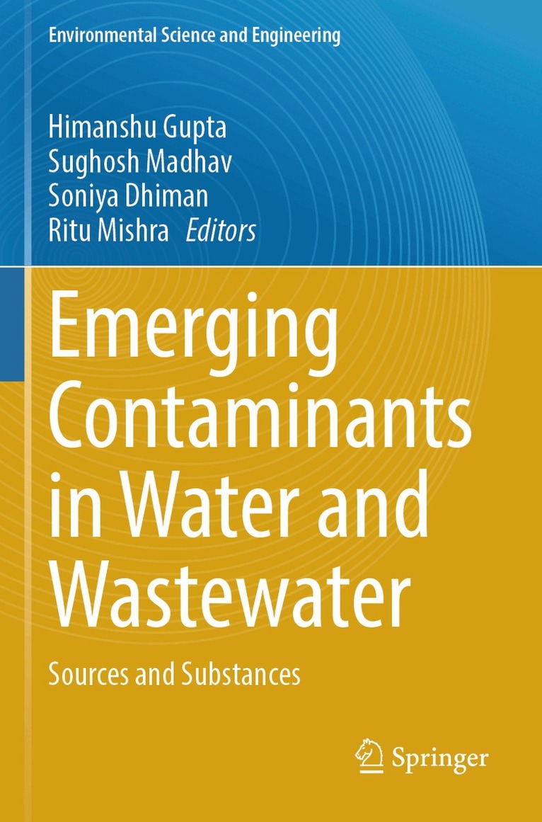 Himanshu Gupta, Sughosh Madhav, Soniya Dhiman, Ritu Mishra - Emerging Contaminants in Water and Wastewater, Häftad