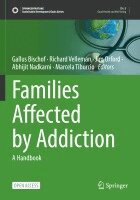 Gallus Bischof, Richard Velleman, Jim Orford, Abhijit Nadkarni, Marcela Tiburcio - Families Affected by Addiction, Häftad