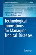 Technological Innovations for Managing Tropical Diseases