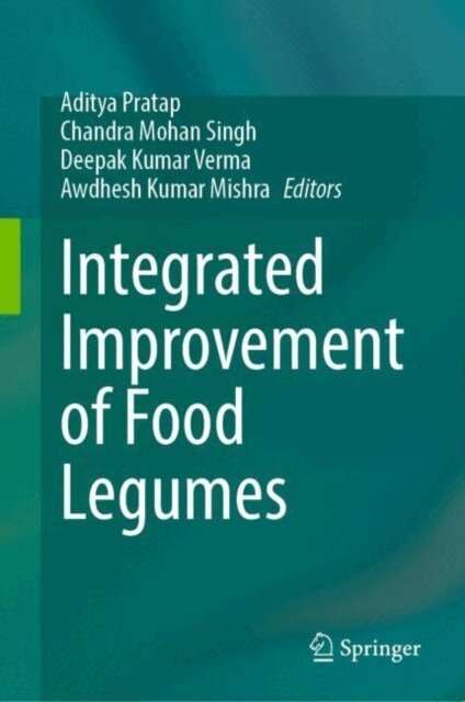Awdhesh Kumar Mishra, Deepak Kumar Verma, Chandra Mohan Singh, Aditya Pratap - Integrated Improvement of Food Legumes, E-bok