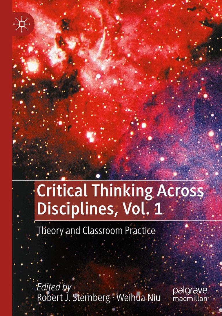 Robert J. Sternberg, Weihua Niu - Critical Thinking Across Disciplines, Vol. 1, Häftad