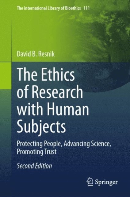 David B. Resnik - Ethics of Research with Human Subjects, E-bok