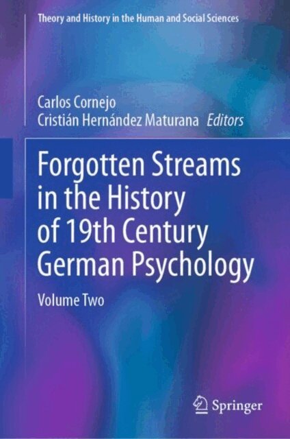 Cristian Hernandez Maturana, Carlos Cornejo - Forgotten Streams in the History of 19th-Century German Psychology, E-bok