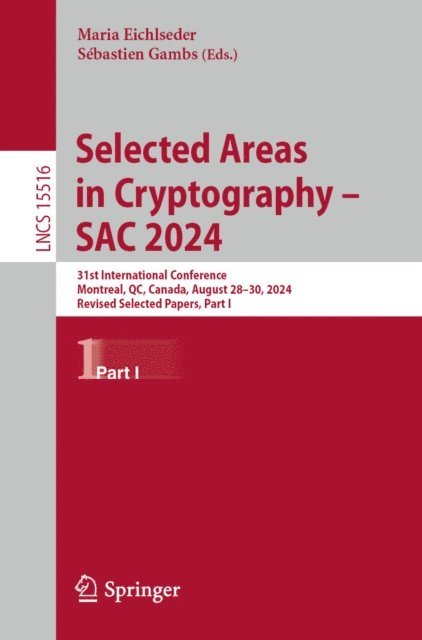 Sebastien Gambs, Maria Eichlseder - Selected Areas in Cryptography - SAC 2024, E-bok