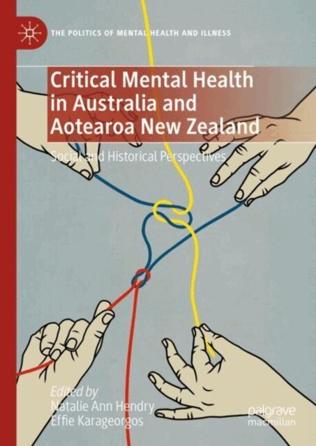 Effie Karageorgos, Natalie Ann Hendry - Critical Mental Health in Australia and Aotearoa New Zealand, E-bok