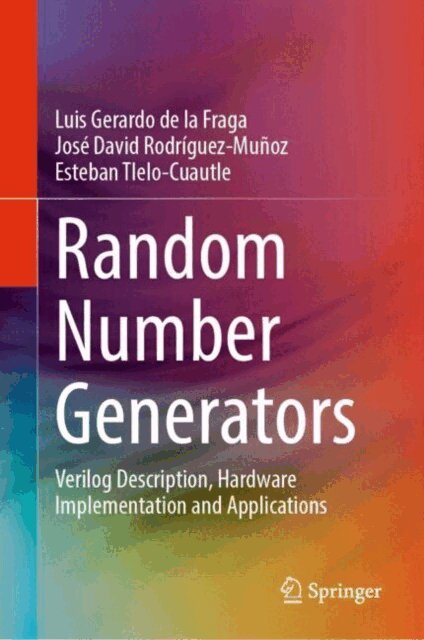 Esteban Tlelo-Cuautle, Jose David Rodriguez-Munoz, Luis Gerardo de la Fraga - Random Number Generators, E-bok
