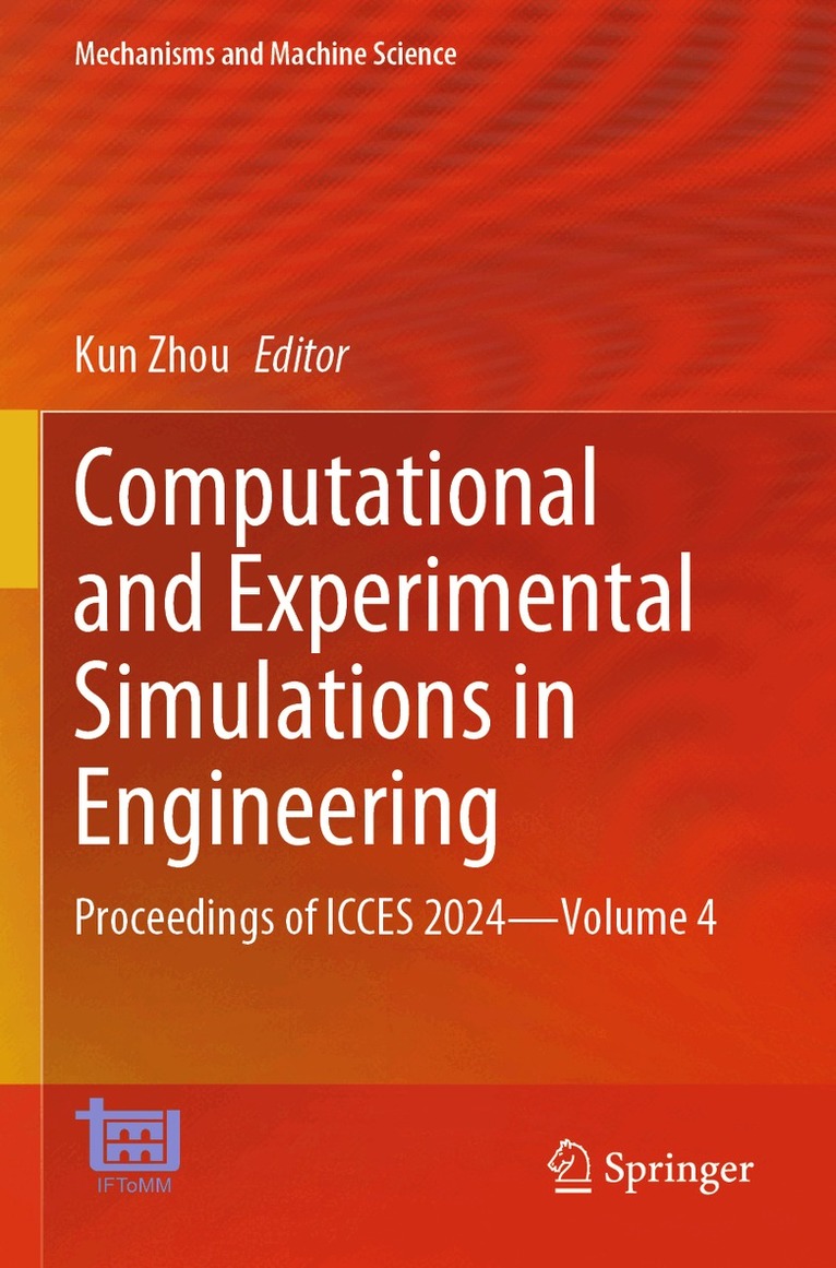 Kun Zhou - Computational and Experimental Simulations in Engineering, Häftad