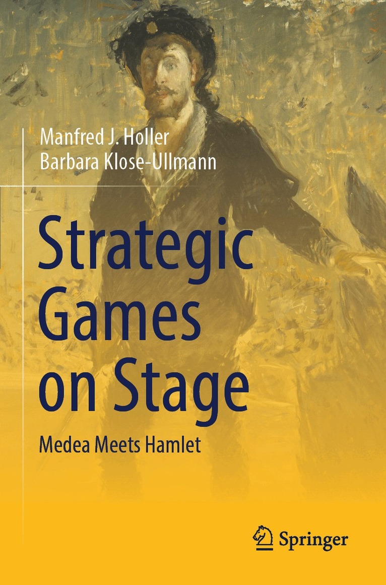 Manfred J. Holler, Barbara Klose-Ullmann - Strategic Games on Stage, Häftad
