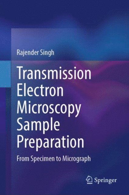 Rajender Singh - Transmission Electron Microscopy Sample Preparation, E-bok