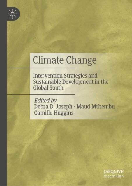 Camille Huggins, Maud Mthembu, Debra D. Joseph - Climate Change, E-bok