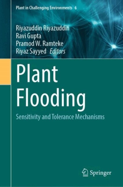 Riyaz Sayyed, Pramod W. Ramteke, Ravi Gupta, Riyazuddin Riyazuddin - Plant Flooding, E-bok