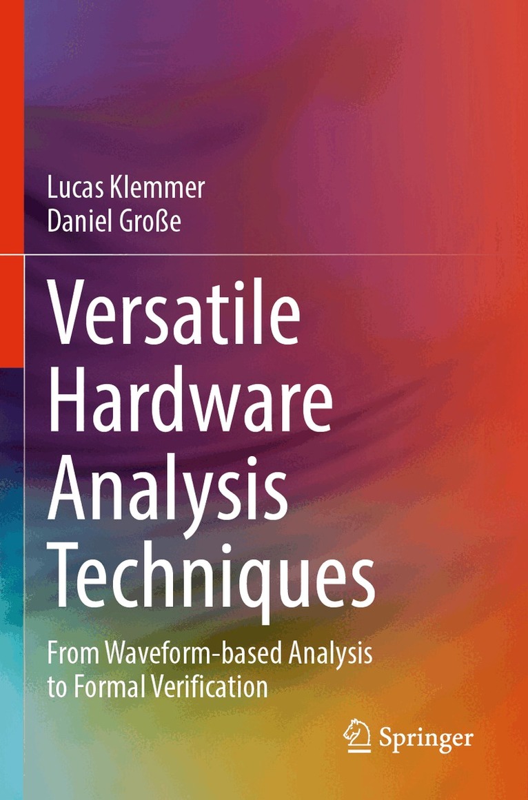 Lucas Klemmer, Daniel Große - Versatile Hardware Analysis Techniques, Häftad