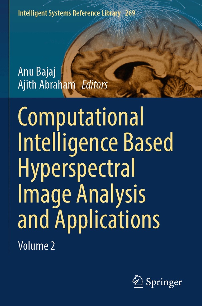 Anu Bajaj, Ajith Abraham - Computational Intelligence Based Hyperspectral Image Analysis and Applications, Häftad
