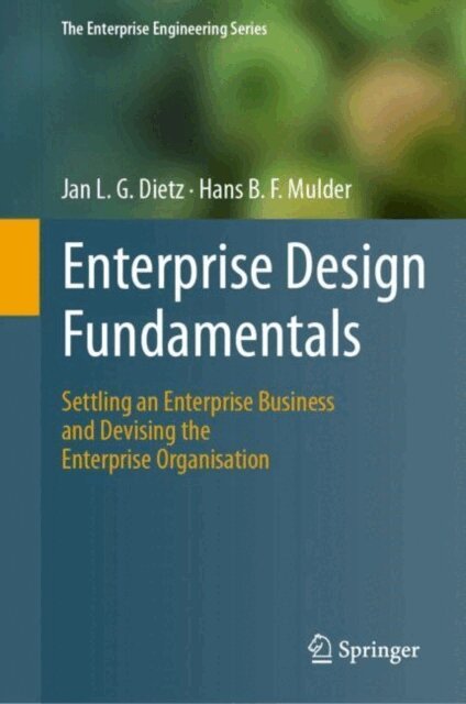 Hans B. F. Mulder, Jan L. G. Dietz - Enterprise Design Fundamentals, E-bok