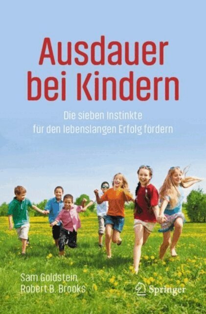 Robert B. Brooks, Sam Goldstein - Ausdauer bei Kindern, E-bok