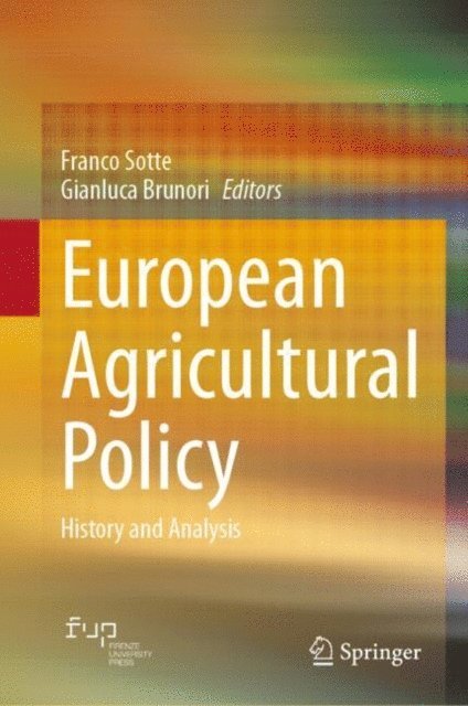 Gianluca Brunori, Franco Sotte - European Agricultural Policy, E-bok