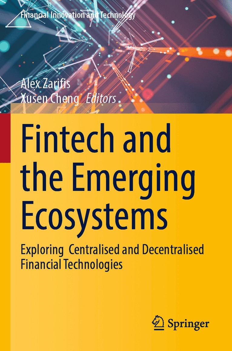 Alex Zarifis, Xusen Cheng - Fintech and the Emerging Ecosystems, Häftad
