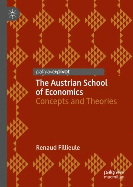 Renaud Fillieule - Austrian School of Economics, E-bok