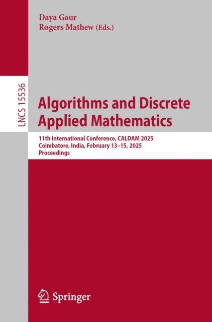 Rogers Mathew, Daya Gaur - Algorithms and Discrete Applied Mathematics, E-bok