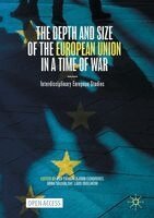 Per Ekman, Björn Lundqvist, Anna Michalski, Lars Oxelheim - Depth and Size of the European Union in a Time of War, Häftad