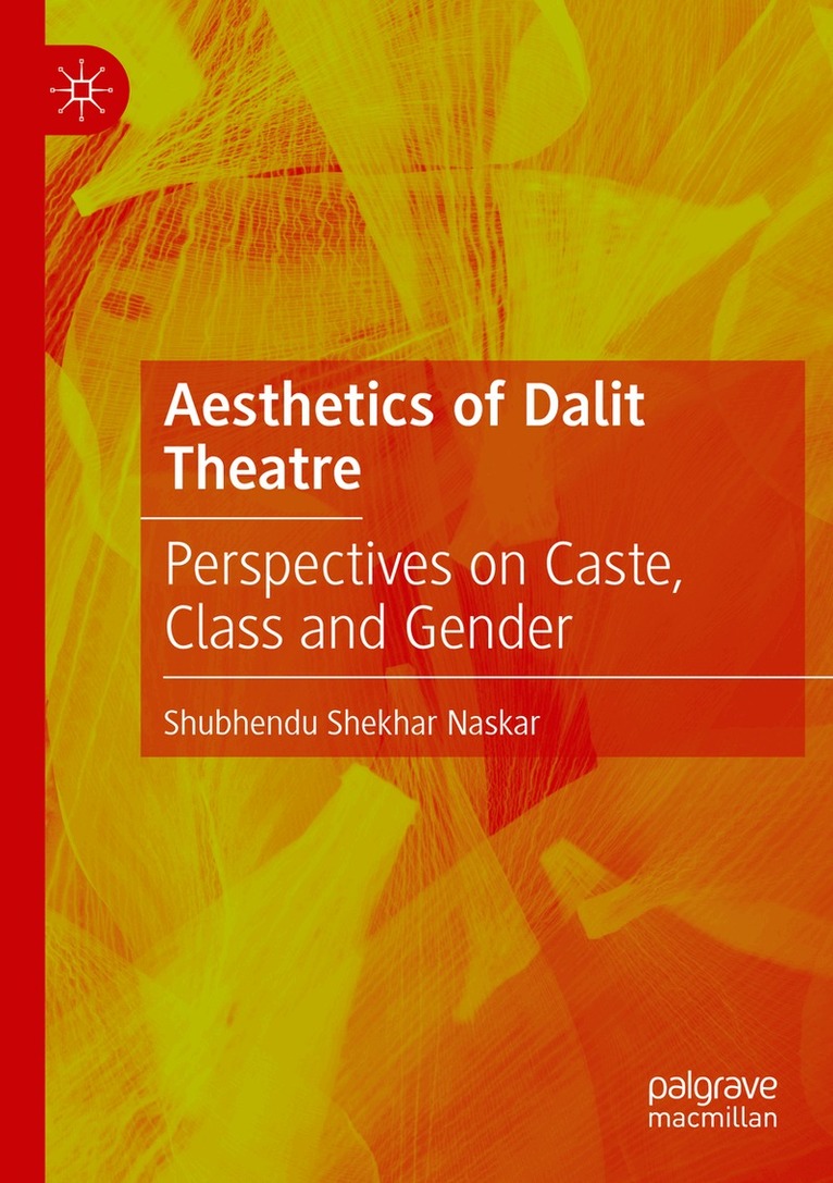 Shubhendu Shekhar Naskar - Aesthetics of Dalit Theatre, Häftad