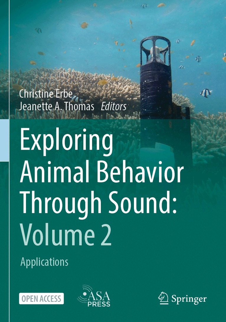 Christine Erbe, Jeanette A. Thomas - Exploring Animal Behavior Through Sound: Volume 2, Häftad. Tillgänglighet: Lägg i varukorg