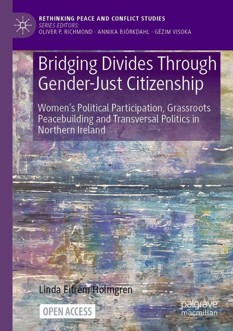 Linda Eitrem Holmgren - Bridging Divides Through Gender-Just Citizenship, Häftad