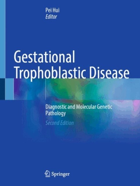 Pei Hui - Gestational Trophoblastic Disease, E-bok