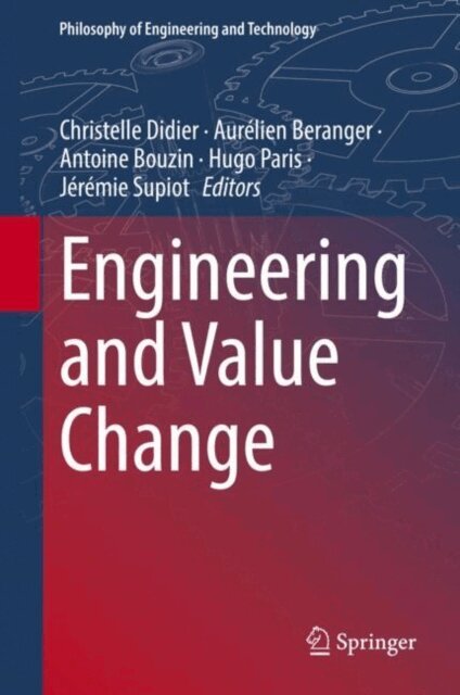 Jeremie Supiot, Hugo Paris, Antoine Bouzin, Aurelien Beranger, Christelle Didier - Engineering and Value Change, E-bok