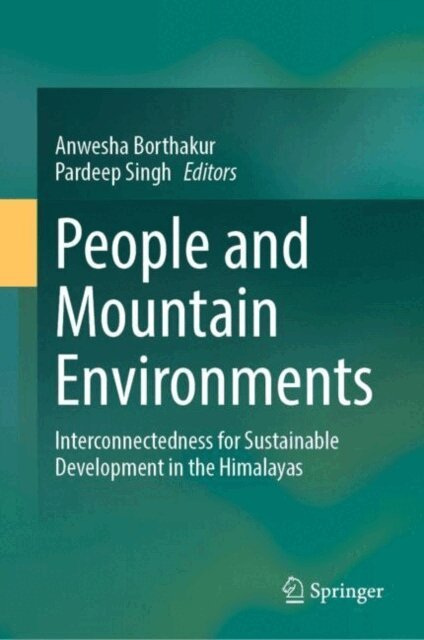 Pardeep Singh, Anwesha Borthakur - People and Mountain Environments, E-bok