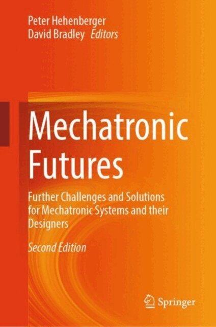 David Bradley, Peter Hehenberger - Mechatronic Futures, E-bok