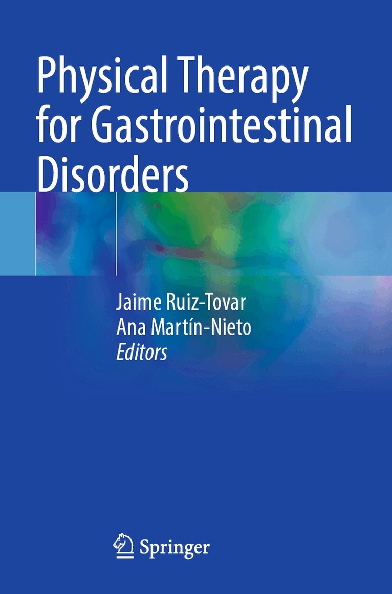 Jaime Ruiz-Tovar, Ana Martín-Nieto - Physical Therapy for Gastrointestinal Disorders, Häftad. Tillgänglighet: Lägg i varukorg