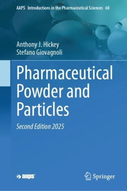 Stefano Giovagnoli, Anthony J. Hickey - Pharmaceutical Powder and Particles, E-bok