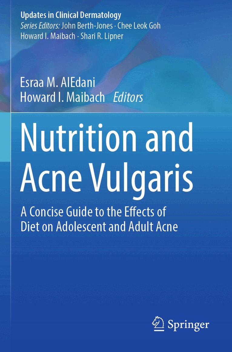 Esraa M. AlEdani, Howard I. Maibach - Nutrition and Acne Vulgaris, Häftad