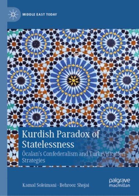 Behrooz Shojai, Kamal Soleimani - Kurdish Paradox of Statelessness, E-bok