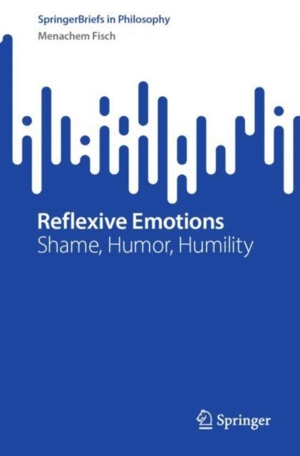 Menachem Fisch - Reflexive Emotions, E-bok