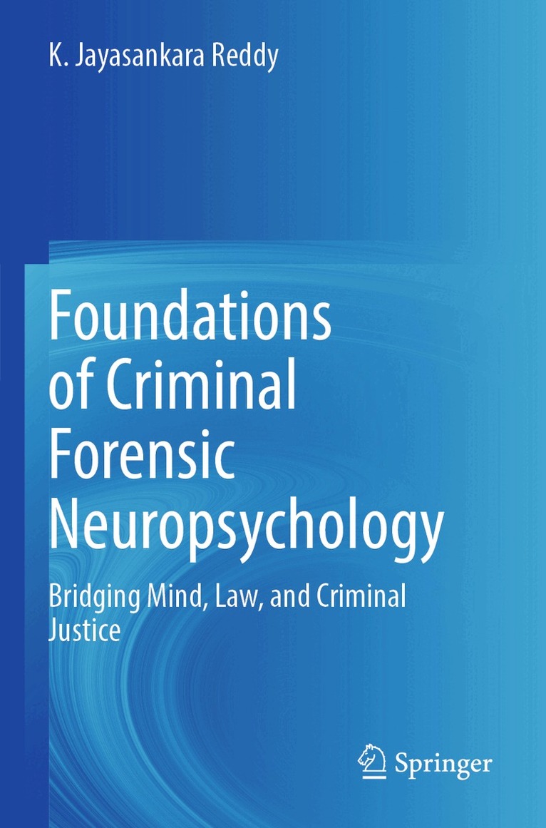 K. Jayasankara Reddy - Foundations of Criminal Forensic Neuropsychology, Häftad