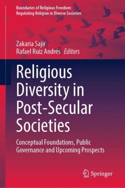 Rafael Ruiz Andres, Zakaria Sajir - Religious Diversity in Post-Secular Societies, E-bok