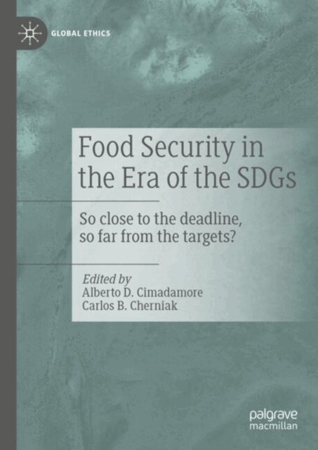 Carlos B. Cherniak, Alberto D. Cimadamore - Food Security in the Era of the SDGs, E-bok