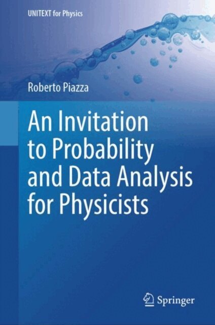 Roberto Piazza - Invitation to Probability and Data Analysis for Physicists, E-bok