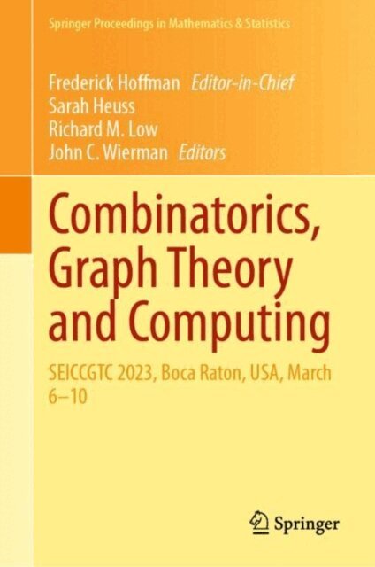 John C. Wierman, Richard M. Low, Sarah Heuss - Combinatorics, Graph Theory and Computing, E-bok