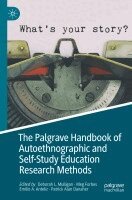 Deborah L. Mulligan, Meg Forbes, Emilio A. Anteliz, Patrick Alan Danaher - Palgrave Handbook of Autoethnographic and Self-Study Education Research Methods, Häftad