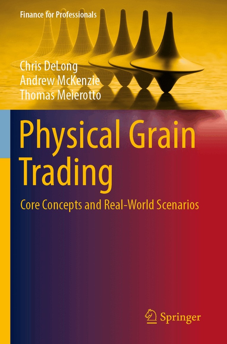 Chris DeLong, Andrew McKenzie, Thomas Meierotto - Physical Grain Trading, Häftad. Tillgänglighet: Lägg i varukorg