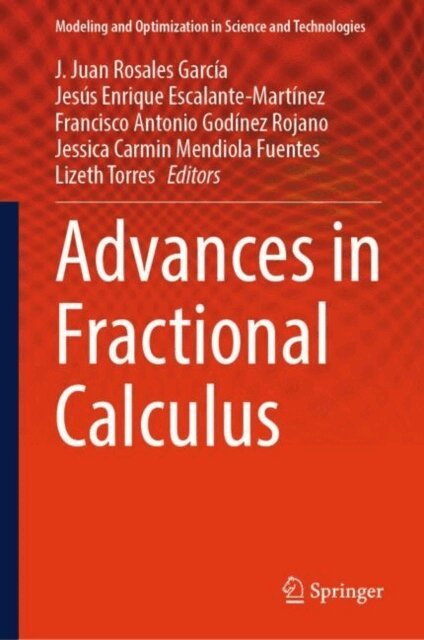 Lizeth Torres, Jessica Carmin Mendiola Fuentes, Francisco Antonio Godinez Rojano, Jesus Enrique Escalante-Martinez, J. Juan Rosales Garcia - Advances in Fractional Calculus, E-bok