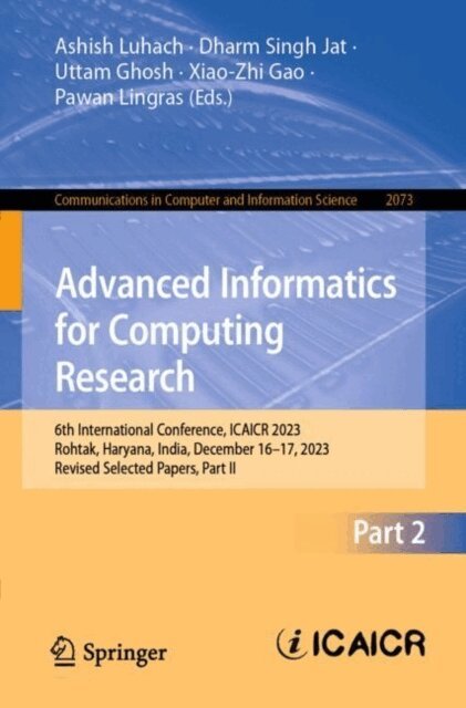 Pawan Lingras, Xiao-Zhi Gao, Uttam Ghosh, Dharm Singh Jat, Ashish Kumar Luhach - Advanced Informatics for Computing Research, E-bok