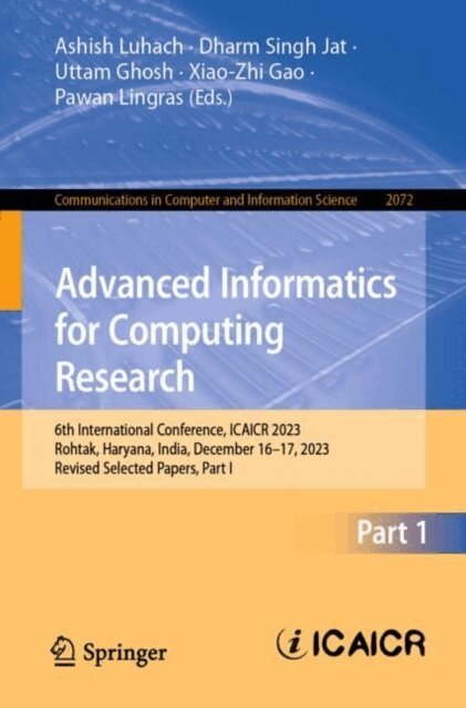 Pawan Lingras, Xiao-Zhi Gao, Uttam Ghosh, Dharm Singh Jat, Ashish Kumar Luhach - Advanced Informatics for Computing Research, E-bok